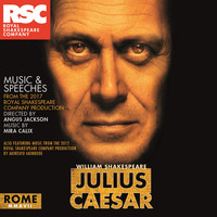 Julius Caesar: Music and Speeches