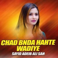 Chad Bnda Hahte Wadiye