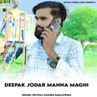 Deepak Jodar Manna Maghi