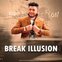 BREAK ILLUSION