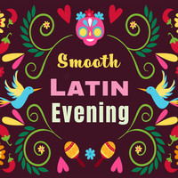 Smooth Latin Evening