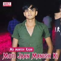 Moti Jaan Manish Ki