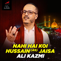 Nahi Hai Koi Hussain (as) Jaisa