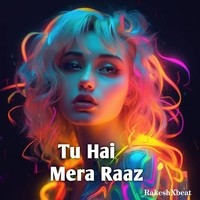 Tu Hai Mera Raaz