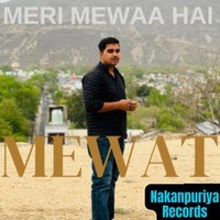 Meri Mewaa Hai Mewat