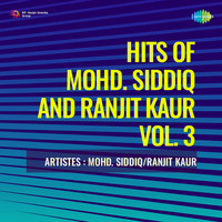 Hits Of Mohd Siddiq And Ranjit Kaur Vol 3