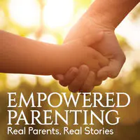 Empowered Parenting Podcast - season - 1