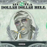 Dollar Dollar Bill