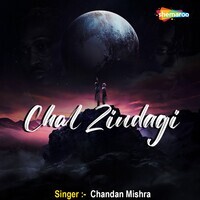 Chal Zindagi