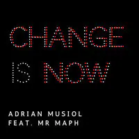 Change Is Now