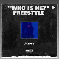 Who Is He? (Freestyle)