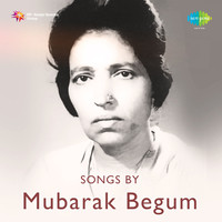 Songs By Mubarak Begum