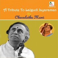 A Tribute to Lalgudi Jayaraman