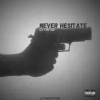 Never Hesitate