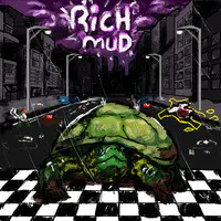 Rich Mud Deluxe