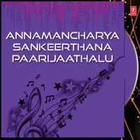 Annamancharya Sankeerthana Paarijaathalu