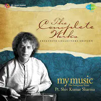 The Complete Works - My Music - The Saregama Years - Pt. Shiv Kumar Sharma