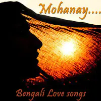 Mohanay - Bengali Love Songs