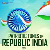 Patriotic Tunes of Republic India-Tamil