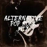 Alternative Pop Rock Mix