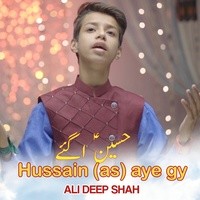 Hussain (as) Aye Gy