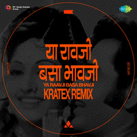 Ya Ravji Basa Bhavji - Kratex Remix