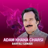 Adam Khana Charsi