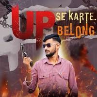 Up Se Krte Belong