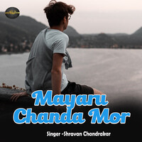 Mayaru Chanda Mor
