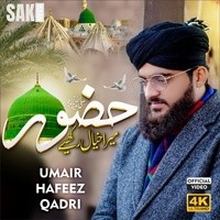 Huzoor Mera Khayal Rakhiye By Umair Hafeez Qadri