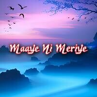 Maaye Ni Meriye