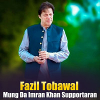 Mung Da Imran Khan Supportaran