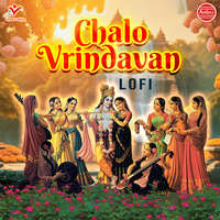 Chalo Vrindavan-Lofi