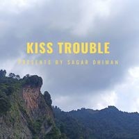 Kiss Trouble