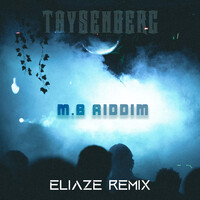 M.B Riddim (Eliaze Remix)