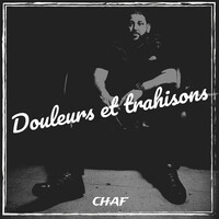 Douleurs et trahisons