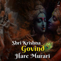 Shri Krishna Govind Hare Murari