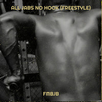 All Jabs No Hook (Freestyle)