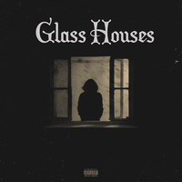 Glass Houses