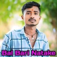 Bal Bari Natake