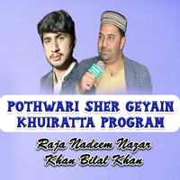 Pothwari Sher Geyain Khuiratta Program