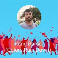 Rang Barse Colors Rain Down