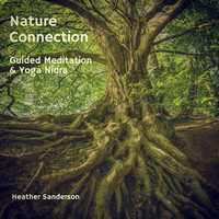 Nature Connection: Guided Meditation & Yoga Nidra