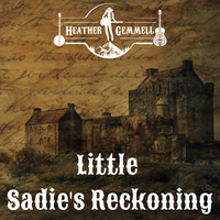 Little Sadie's Reckoning