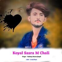 Koyal Sasra M Chali