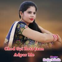 Chod Gyi Roto Jaan Adpar Me