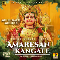 Muthumalai Murugan - Amaresan Kangale (From "Muthumalai Murugan")