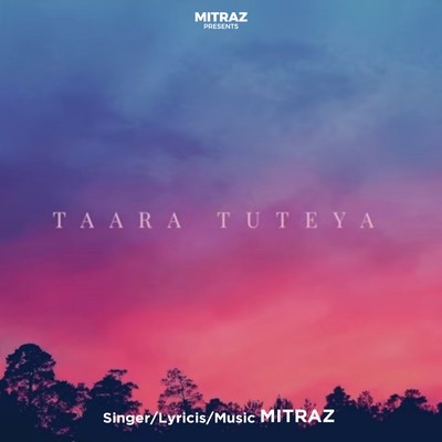 taara tuteya mitraz mp3 song download pagalworld