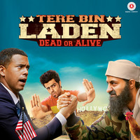 Tere Bin Laden Dead or Alive (Original Motion Picture Soundtrack)