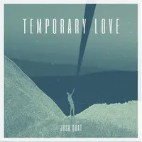 Temporary Love